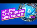 The Last-Ever PlayStation Now Games Have Been Announced  - IGN Daily Fix