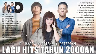 Download lagu GEISHA, PETERPAN, D'MASIV [FULL ALBUM] LAGU POP INDONESIA TAHUN 2000AN TERHITS mp3
