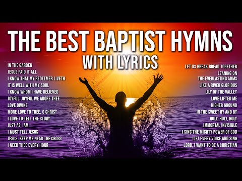 Baptist Hymns with Lyrics - The Greatest Baptist Hymns all Day! LIVE STREAM 24/7