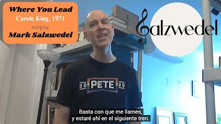 Where You Lead (Carole King)