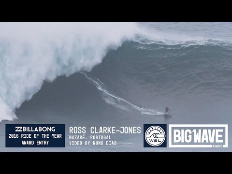 Ross Clarke-Jones at Nazaré  - 2016 Billabong Ride of the Year Entry - WSL Big Wave Awards