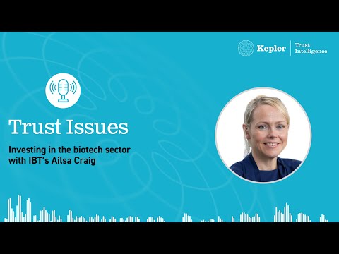 Trust Issues: Investing in the biotech sector with IBT’s Ailsa Craig