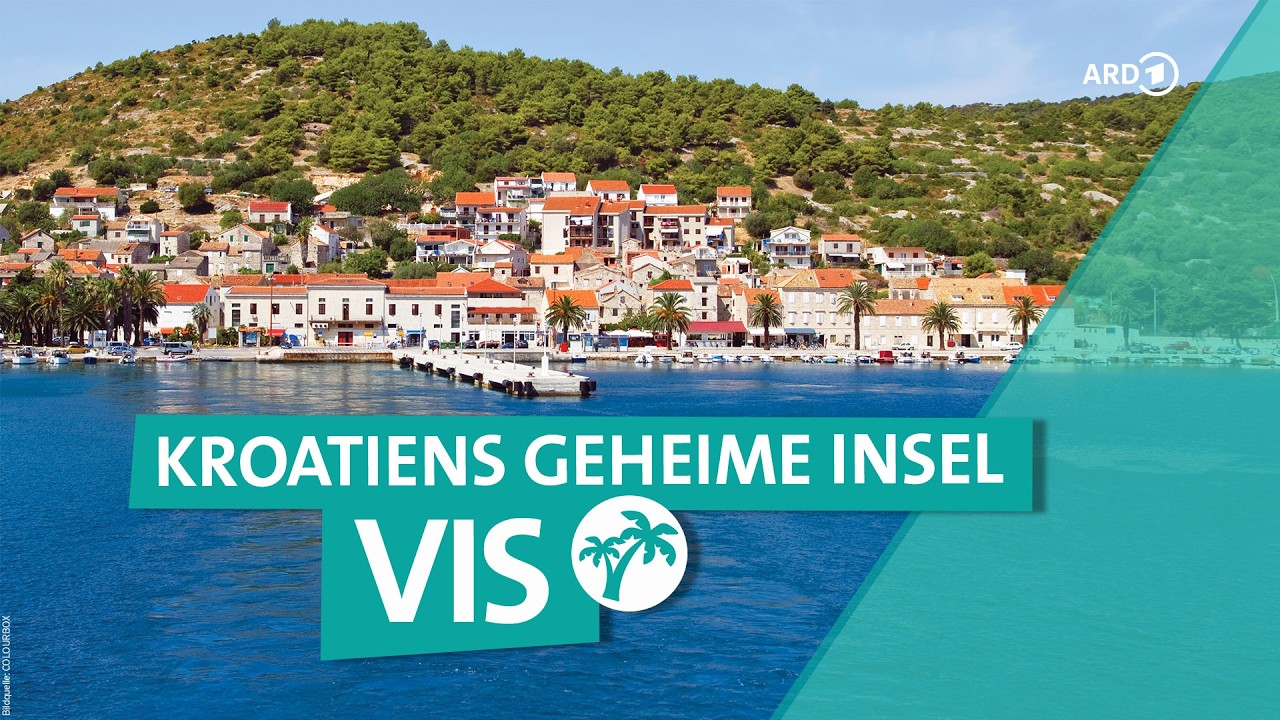 Vis in Kroatien: Von der Militärinsel zum Adriaparadies | ARD Reisen
