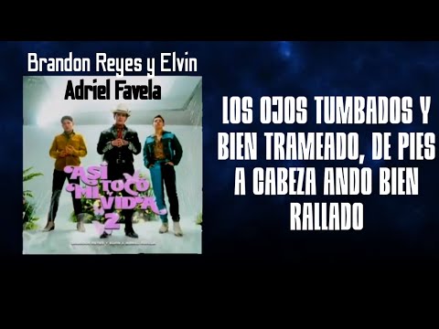 (LETRA) "ASI TOCÓ MI VIDA 2" - BRANDON REYES Y ELVIN ❌ ADRIEL FAVELA | CORRIDOS 2021