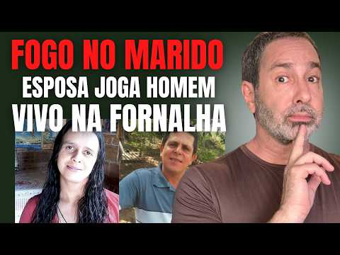 COLOCOU O MARIDO ABUSADOR VIVO NA FORNALHA E FOI INOCENTADA - QUEM É A VÍTIMA DESSA HISTÓRIA?