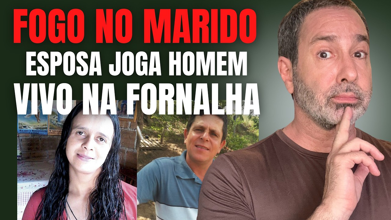 COLOCOU O MARIDO ABUSADOR VIVO NA FORNALHA E FOI INOCENTADA - QUEM É A VÍTIMA DESSA HISTÓRIA?