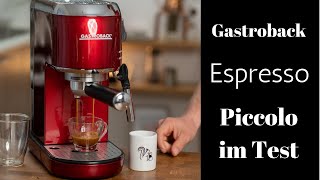 Gastroback Espressomaschine Piccolo im Test | Sind Double-Floor-Siebe wirklich schlechter?