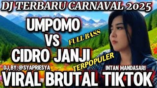 Download lagu NEWEST DJ CARNAVSL2025' UMPOMO VS CIDRO JANJI mp3 Download lagu NEWEST DJ CARNAVSL2025' UMPOMO VS CIDRO JANJI mp3