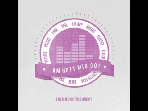 Jam Hott Mix 001 - Hip Hop Glitch Hop Ghetto Funk Dub Bass Mashup