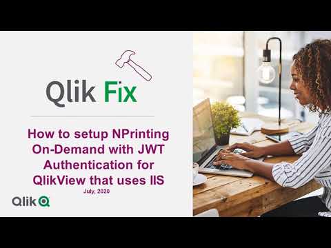 Qlik Fix: How to configure NPrinting On-Demand with JWT Authentication for QlikView that uses IIS