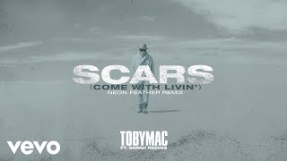 TobyMac, Sarah Reeves - Scars (Come With Livin&#39;) (Neon Feather Remix/Audio)