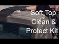 How To Use Autoglym Convertible Soft Top Clean And Protect Complete Kit