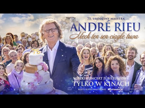 Trailer filmu André Rieu. Niech ten sen ciągle trwa