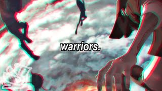 Warriors (ft. Imagine Dragons) (slowed + reverb)