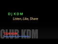 Dj KDM CLUB KDM Mix Promo 2