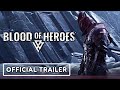Blood of Heroes - Official Closed Beta Gameplay Trailer