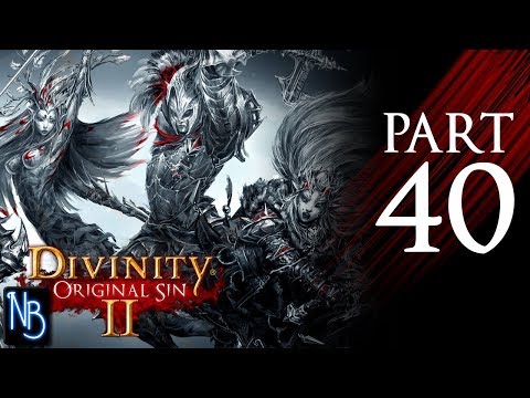Divinity: Original Sin 2 Walkthrough Part 40 No Commentary