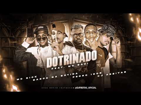 Barca na Batida MC Sick Pedro Igor DJ Freitas - Doutrinado Feat MC Saci - Lançamento 2022