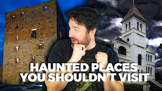 The Most Haunted Places You Shouldn't Visit
