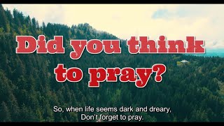 Did You Think to Pray?- Lyrics - Old Bible Hymns - Acapella