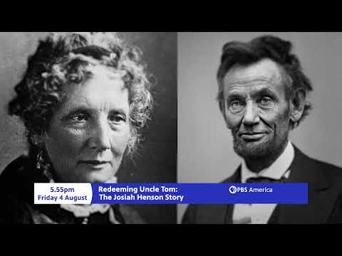 Redeeming Uncle Tom: The Josiah Henson Story