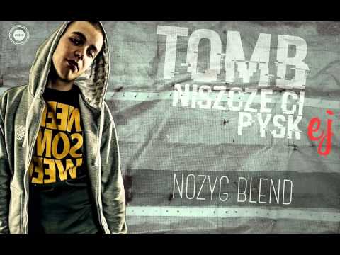 TomB - Niszcze Ci Pysk Ej [Nożyg Blend]