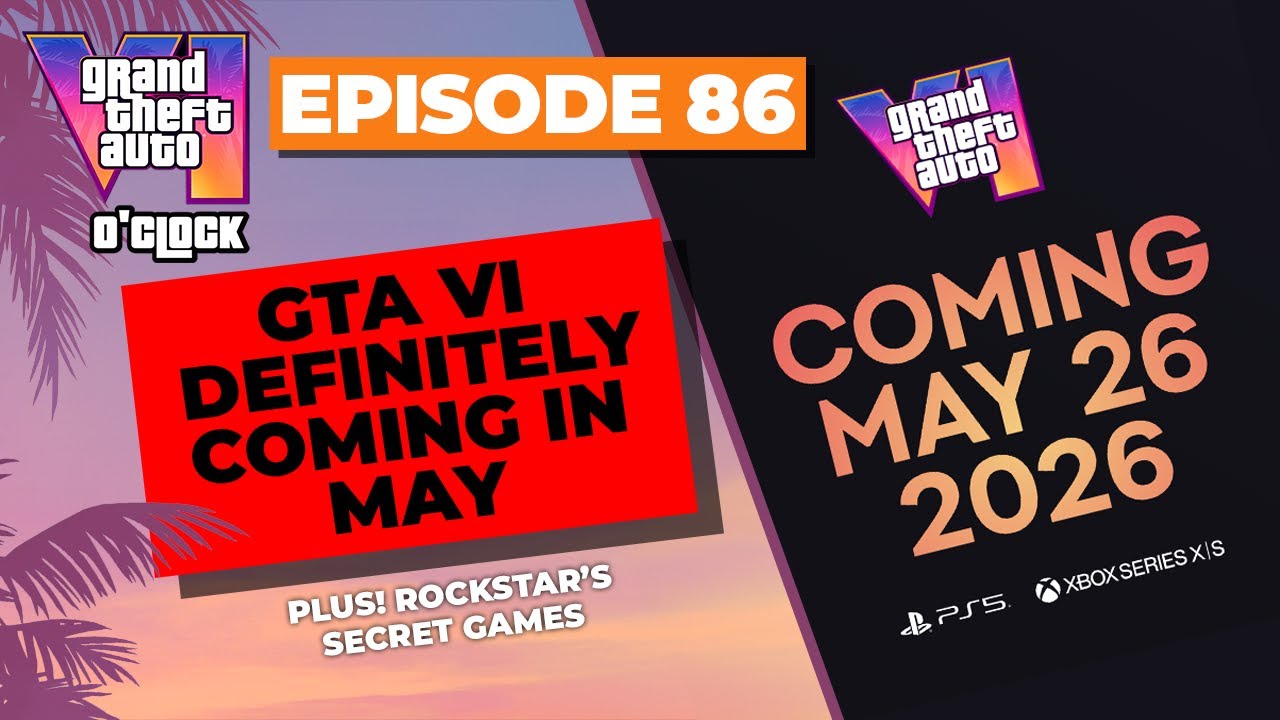 GTA6 Definitely Coming in May - GTA VI O'clock - Episode 86 - YouTube