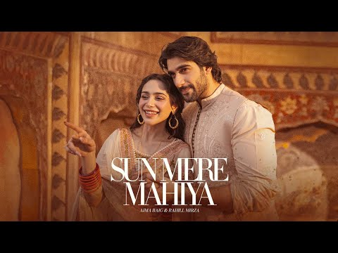 Sun Mere Mahiya | Aima Baig | Rahill Mirza