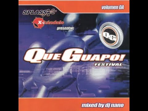 SPLASS / X-KANDALO Que Guapo Festival - Cd Promo Vol.0A (17-11-2001) Dj Nano