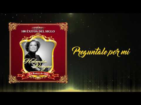 Preguntale por mi - Helenita Vargas / Discos Fuentes