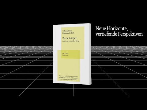 FERNE KÖRPER. BERÜHRUNG IM DIGITALEN ALLTAG | Reclam Denkraum | Buchtrailer