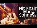 Nit Khair Manga Sohneya - Nusrat Fateh Ali Khan Live | Swan Song | Nupur Audio