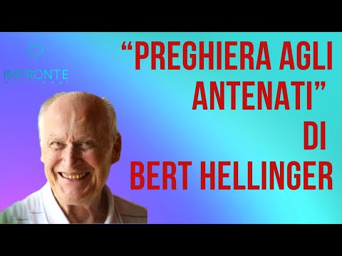 Preghiera agli antenati di Bert Hellinger
