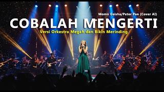 Download lagu COBALAH MENGERTI - Peterpan/Noah Grand Orchestra Version Paling Meegah (Cover AI) mp3