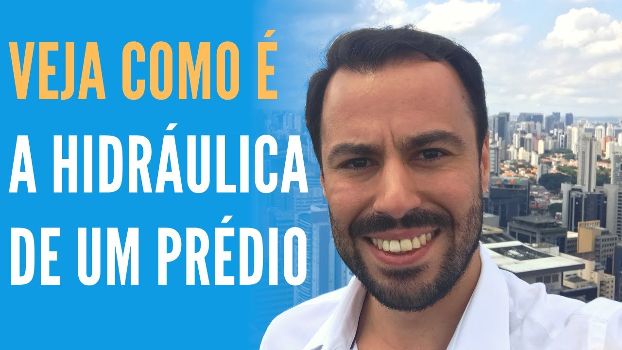 Veja como é a hidráulica de um prédio | Ensinamentos Técnicos da Manutenção Predial