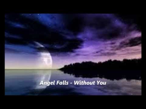 Angel Falls - Without You (Chillout 2014)