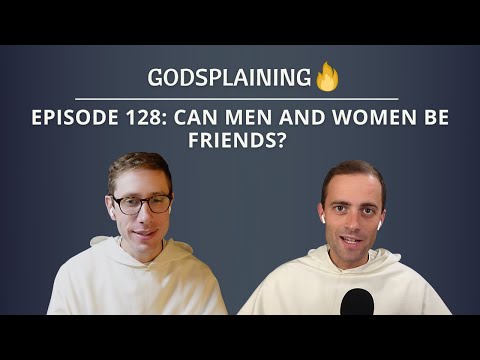 Episode 128: Can Men and Women Be Friends?
