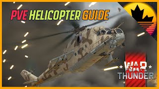 War Thunder | PVE Helicopter Guide | Enduring Confrontation | Grinding Tips