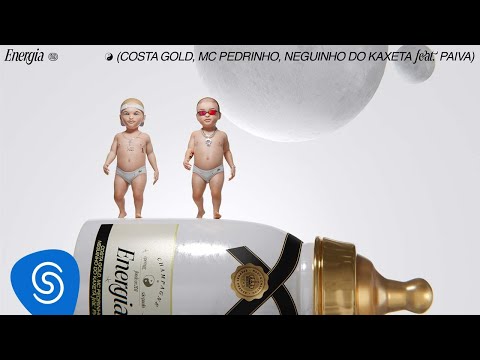 Costa Gold - Energia (feat. MC Pedrinho e Neguinho do Kaxeta) [prod. Paiva]