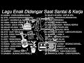 Lagu Enak Didengar Saat Santai Kerja Tidur Lagu Pop Indonesia Terpopuler 2024
