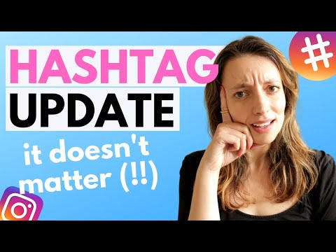 Stop stressing about Instagram hashtags (they're not that important) | Instagram hashtag update