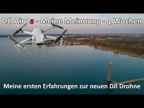 DJI Air 2s - Mein Fazit nach 4 Wochen - Handling - Fotoqualität - Videoqualität - Meine Meinung