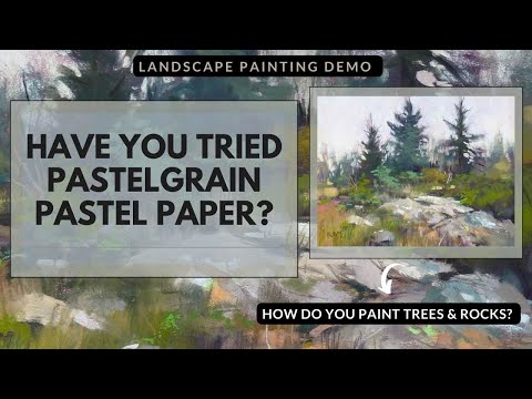 Trying Pastelgrain Paper for a Landscape Pastel Painting Demo!