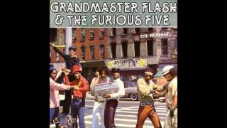 Grandmaster Flash & The Furious Five - The Message