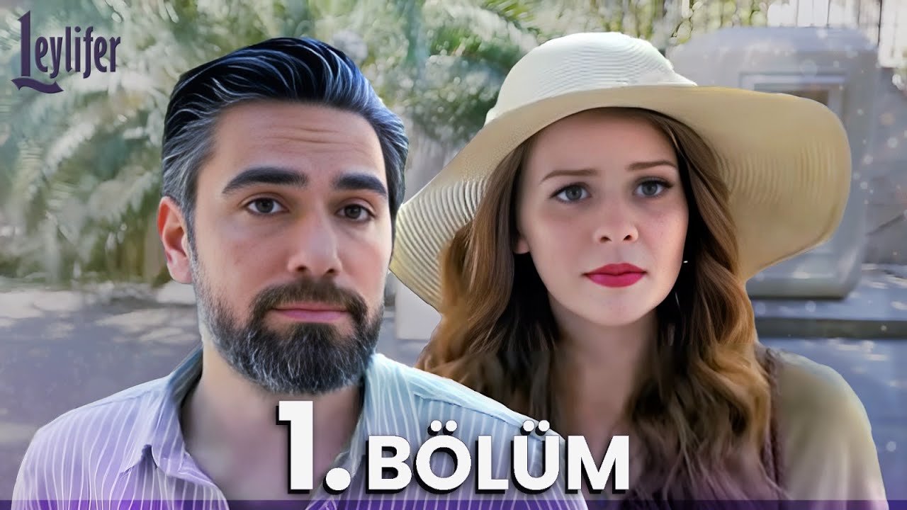 Leylifer 1. Bölüm Full İzle