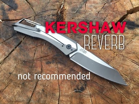 Kershaw Reverb - A little too flawed
