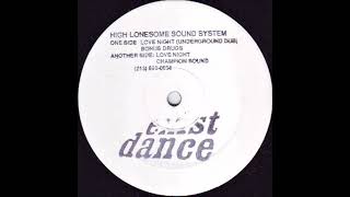 High Lonesome Sound System - Bonus Drugs