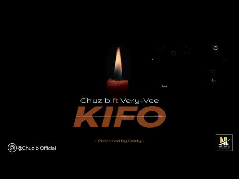 Chuz B ft Very-Vee  - Kifo [Official Audio]