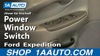 How To Replace Power Window Switch 97-03 Ford Expedition