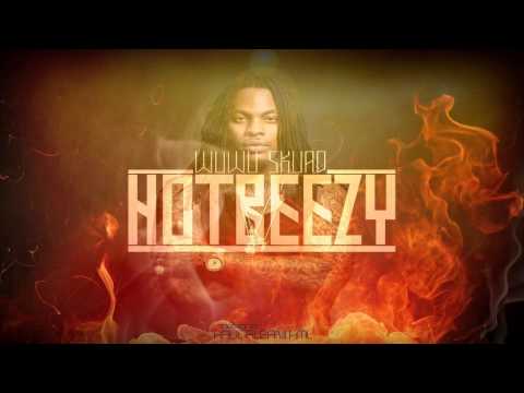 WuWu Skuad - HOTBEEZY / Hot Nigga Remix